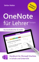 OneNote für Lehrer: Handbuch von Stefan Malter